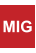 MIG