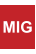 MIG